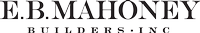 E. B. Mahoney Builders Inc.