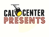 CAL Center Presents