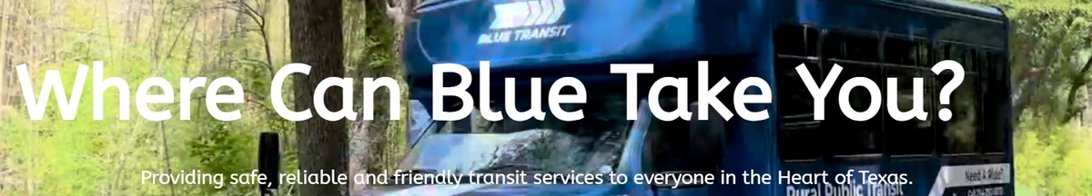 Blue Transit  - Heart of Texas Rural Transportation Service