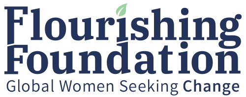 Flourishing Foundation: Global Women Seeking Change