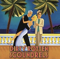 Gallery Image Dirty-Rotten-Scoundrals.jpg