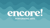 Encore Performing Arts