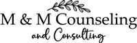 M & M Counseling and Consulting, LLC