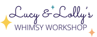 Lucy & Lolly's Whimsy Workshop