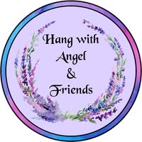 Hang with Angel & Friends