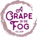 A Grape in the Fog