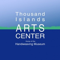 Thousand Islands Art Center ~ Home of the Handweaving Museum