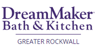 DreamMaker Bath & Kitchen of Greater Rockwall