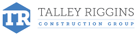 Talley Riggins Construction Group