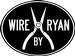 Wire By Ryan
