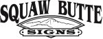 Squaw Butte Signs