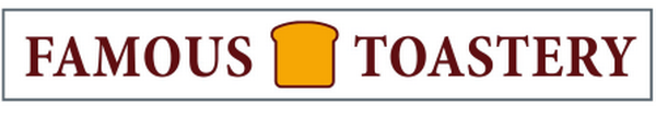 Famous Toastery Famous Toastery