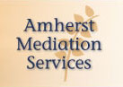 Amherst Mediation Services Amherst Mediation Services