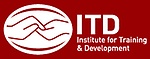 Institute for Training and Development Institute for Training and Development