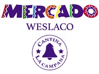 Mercado Weslaco & Cantina la Campana