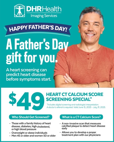 DHR Health Father's Day Heart CT Calcium Score Screening promotion starting at $49 (Valid June 15, 2025 - July 31, 2025)