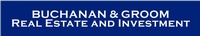 Buchanan & Groom Real Estate and Investment