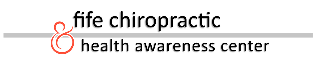 Fife Chiropractic & Health Awareness Fife Chiropractic & Health Awareness