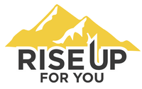 RISE UP FOR YOU