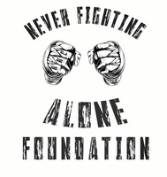 NEVER FIGHTING ALONE FOUNDATION