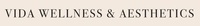 VIDA WELLNESS & AESTHETICS