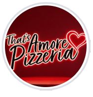 THAT'S AMORE PIZZERIA