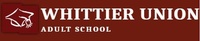 WHITTIER UNION ADULT SCHOOL