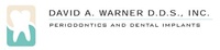 WARNER, DAVID A., D.D.S., INC PERIODONTICS & DENTAL IMPLANTS
