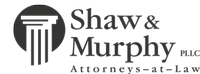 Shaw & Murphy Law Firm 