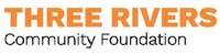Three Rivers Community Foundation 