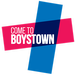 Come to Boystown