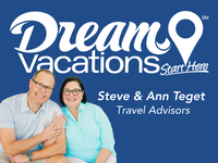 Dream Vacations | Steve & Ann Teget