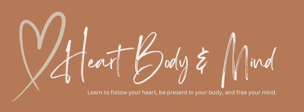 Heart, Body, & Mind