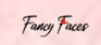 Fancy Faces