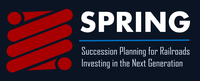 Succession Planning For Railroads Investing in the Next Generation (SPRING) 
