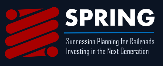 Succession Planning For Railroads Investing in the Next Generation (SPRING) 