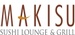 Makisu Sushi Lounge and Grill