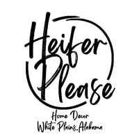 Heifer Please Home Decor 