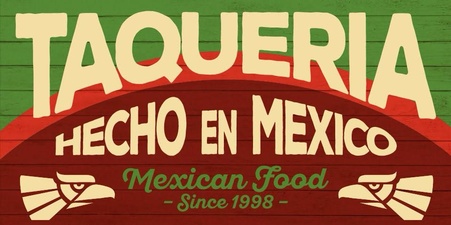 Taqueria Hecho en Mexico 
