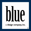 Blue, A Design Company, Inc. 