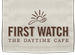 First Watch Daytime Cafe