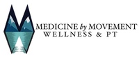 Medicine by Movement Wellness and PT
