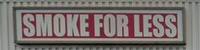Smoke For Less