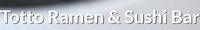 Totto Ramen & Sushi Bar