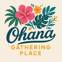 Ohana Gathering Place