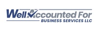 Well Accounted For Business Services LLC