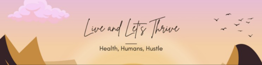 Live and Let's Thrive