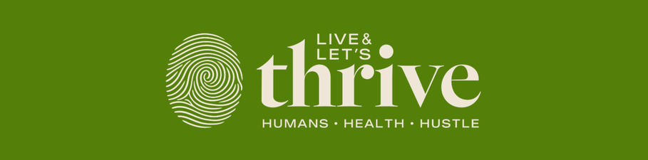 Live and Let's Thrive