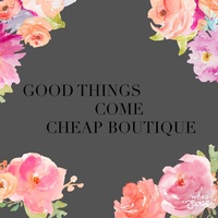 Good Things Come Cheap Boutique 