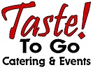 Taste! To Go Events and Catering